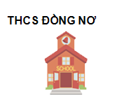 TRUNG TÂM Trường THCS Đồng Nơ